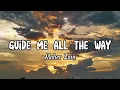 Guide Me All The Way - Maher Zain Lyric | Terjemahan Lirik Lagu Guide Me All The Way