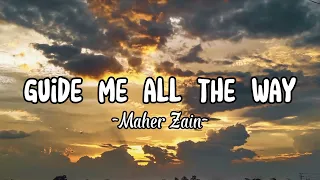 Guide Me All The Way Maher Zain Lyric Terjemahan Lirik Lagu Guide Me All The Way 