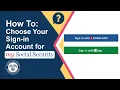 How to Choose Your Sign-in Account for my Social Security