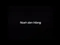NOAH DAN HILANG - DRUMLESS