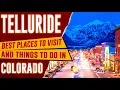 TELLURIDE COLORADO - Best Things to Do Top 10 Places to Visit in Telluride CO Travel Guide