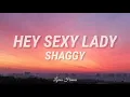 Download Lagu Shaggy - Hey Sexy Lady (Lyrics) ft. Brian \u0026 Tony Gold