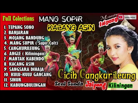 Download MP3 Cek Sound | Maestro Jaipong Cicih Cangkurileng - Jaipong Kliningan