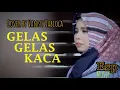 Download Lagu Gelas-gelas Kaca|| \