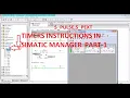 TIMER INSTRUCTIONS IN SIMATIC MANAGER 5 6 PART-1