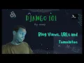Python Django Tutorial - Creating Blog Views URLs Templates