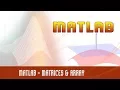 4 Matlab Matrices Array - MATLAB