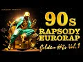 Lagu 90s RAPSODY \u0026 EURORAP BEST GOLDEN HITS Vol. 1
