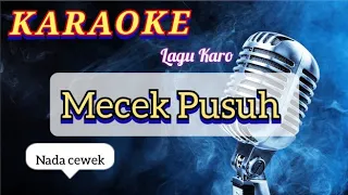 Download Mecek Pusuh | Nada Cewek | Karaoke Lagu KaRo MP3