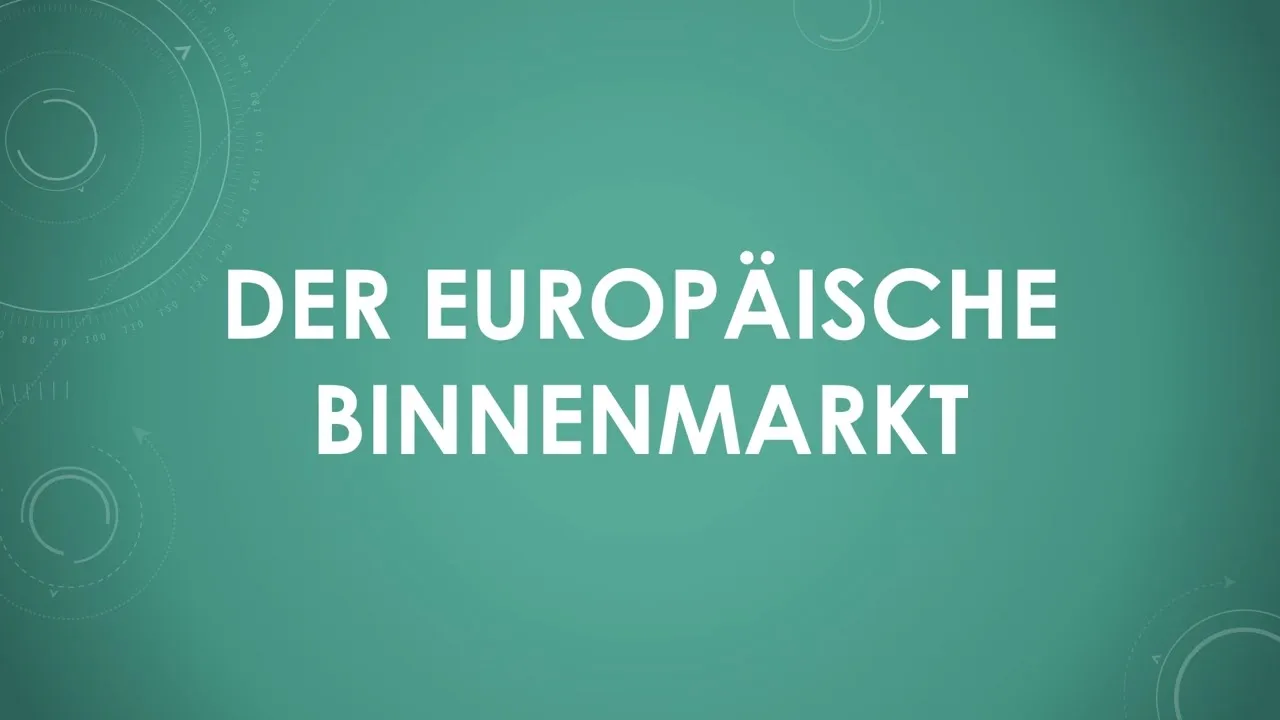 Der europäische Binnenmarkt einfach und kurz erklärt