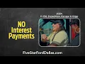 No Payments - Five Star Ford Dallas