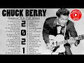 Download Lagu Chuck Berry Best Songs - Chuck Berry Greatest Hits Full Album - Chuck Berry Blue Songs 2021