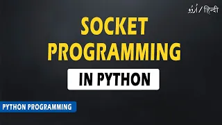 Socket Programming in Python Complete Socket in Python Python Tutorial 52