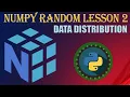 NumPy RANDOM LESSON 2 DATA DISTRIBUTION