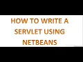 How to create a Servlet using Netbeans IDE