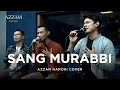 Download Lagu SANG MURABBI - IZZATUL ISLAM | AZZAM HAROKI ACCOUSTIC COVER