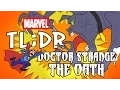 What is Doctor Strange The Oath - Marvel TL DR