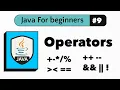 Java Operators Explained Arithmetic Relational Logical Assignment Java For Beginners