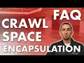 Common Questions About Crawl Space Encapsulation