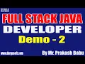 FULL STACK JAVA DEVELOPER tutorials Demo - 2 by Mr Prakash Babu On 30-07-2021 8 30AM IST