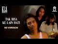 Download Lagu KLa Project - Tak Bisa Ke Lain Hati | Official HD Upscaled 2025
