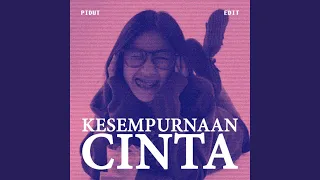 kesempurnaan cinta pidut edit 
