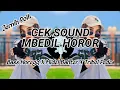 Download Lagu DJ CEK SOUND MBEDIL NROTOK PALING JERNIH | HOREG BUKAN MAIN
