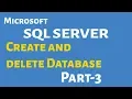 Create and Delete Database in SQL Server Part-3 SQL Server Bangla Tutorials