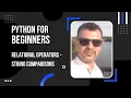 String Comparisons - Relational Operators Usage in Python