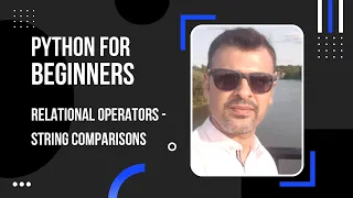 String Comparisons - Relational Operators Usage in Python