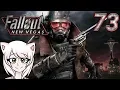 Ep 73 trappy-chan plays Fallout New Vegas