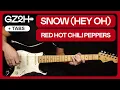 Snow (Hey Oh) Guitar Tutorial Red Hot Chili Peppers Guitar Lesson |All Guitar Parts + TAB|