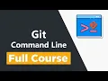Git Command Line for Beginners - Full Course