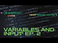 Variables and Input Free Python Course Ep 2
