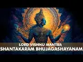 Download Lagu SHANTAKARAM BHUJAGASHAYANAM | Bhagvan Vishnu Powerful Mantra | शांताकारम् भुजगशयनम्