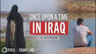Once Upon a Time in Iraq full documentary FRONTLINE
