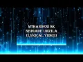 Download Lagu SK Mthandeni - Sigade Umzila (lyrical Video)