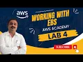 Lab 4 Working with EBS Module 7 - Storage AWS Academy AWS cloud foundations