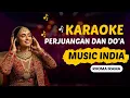 Perjuangan dan Doa – Karaoke | Rhoma Irama | Dangdut Versi Musik India