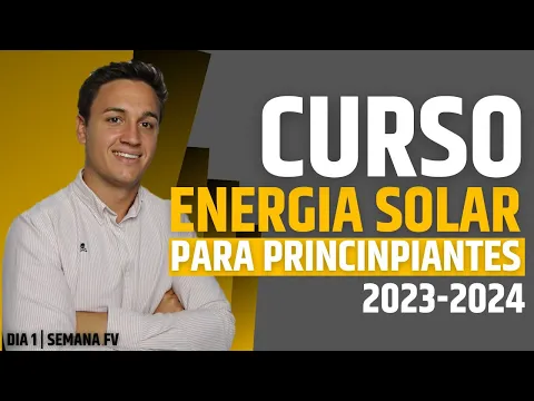Download MP3 ☀️ CURSO GRATIS: ENERGÍA SOLAR PARA PRINCIPIANTES 2023-2024 | Semana FV [DÍA 1]