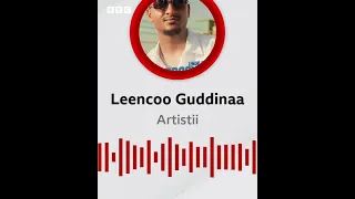 Hiibboo Weellisaa Leencoo Guddinaan Maal Gaafata BBC News Afaan Oromoo 