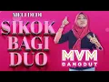 Download Lagu Sikok Bagi Duo - Meli Dedi (Official Lyrics Video)
