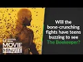 Will the bone-crunching fights have teens buzzing to see The Beekeeper Common Sense Movie Minute