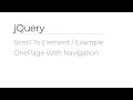 jQuery - Scroll To Element Example OnePage With Navigation