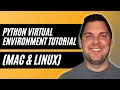 Python Virtual Environment Tutorial Mac Linux