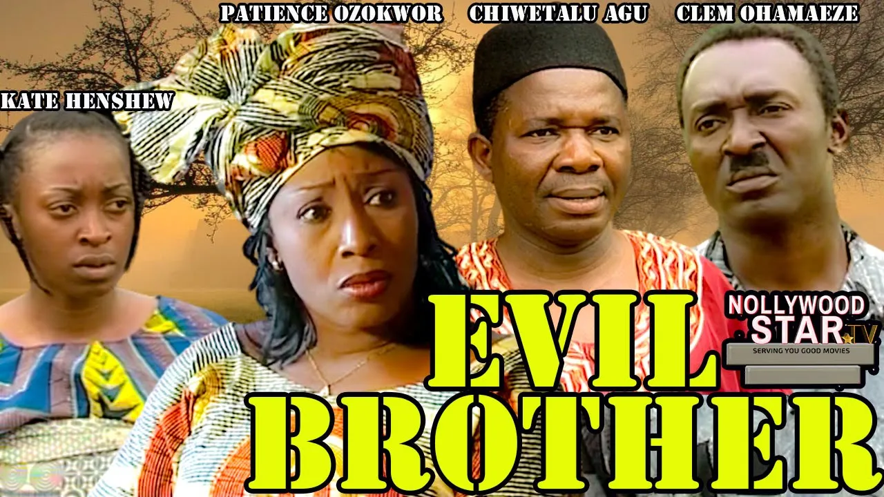 Evil Brother Chiwetalu Agu, Patience Ozokwor, Clem Ohamaeze — Nollywood (2022)