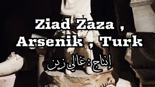 زياد ظاظا   ترك   أرسينك   مع عدم إحترامي                                                  دندنها