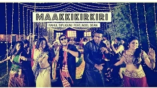 maakkikirkiri official music video rahul sipligunj feat noelsean