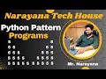 Narayana Tech House Python Pattern Programs Mr Narayana 9010607010