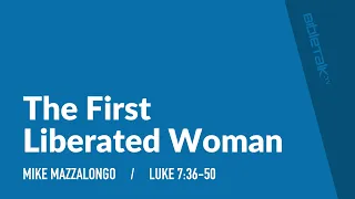 The First Liberated Woman